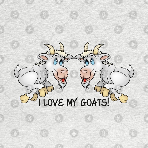 I Love My Goats ... Animal Lover Cute Cartoon Pair by SistersRock
